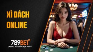 Xì Dách Online tại Casino 789BET